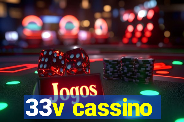 33v cassino
