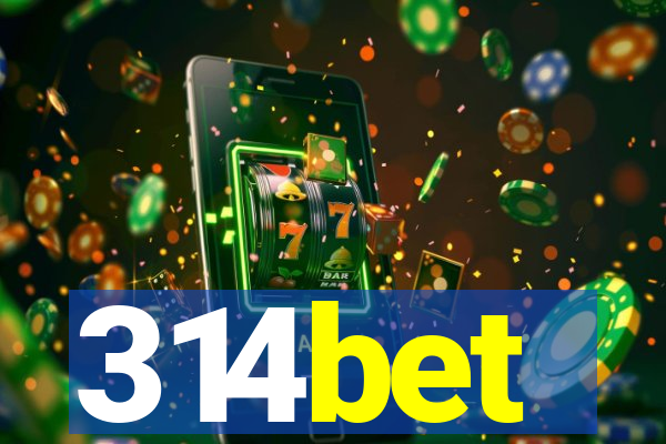 314bet