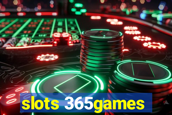 slots 365games