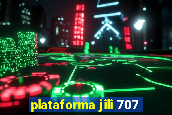 plataforma jili 707