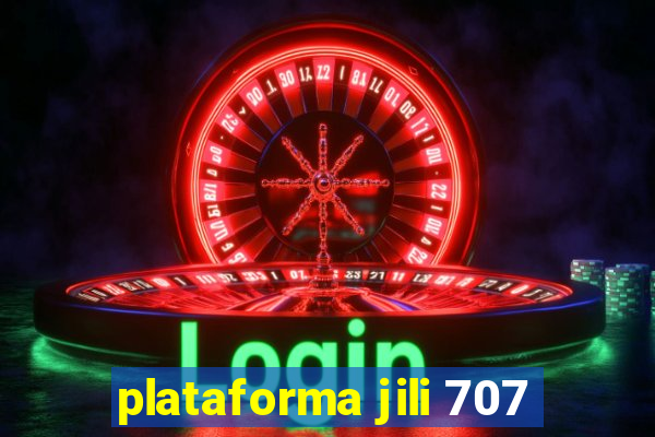 plataforma jili 707
