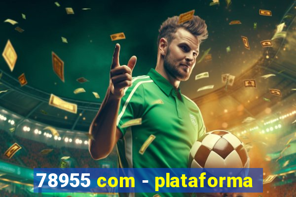 78955 com - plataforma