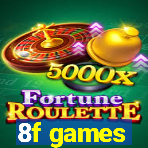 8f games