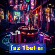 faz 1 bet ai