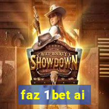 faz 1 bet ai