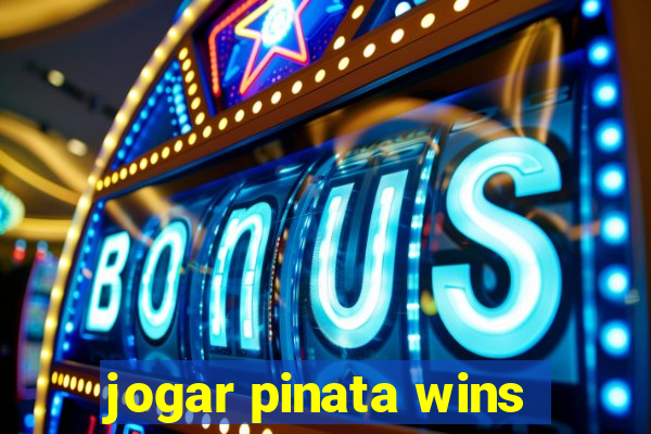jogar pinata wins