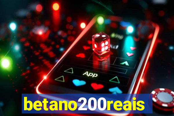 betano200reais