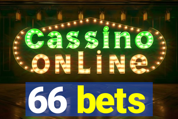 66 bets