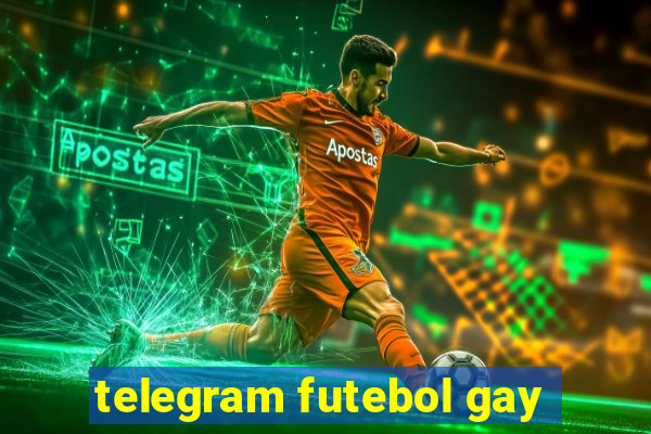 telegram futebol gay