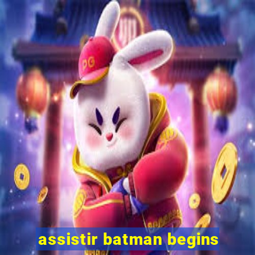 assistir batman begins