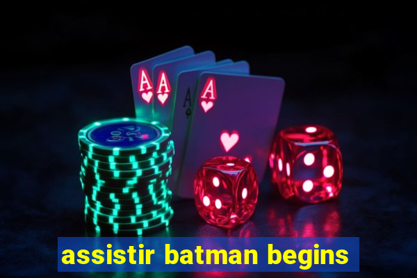 assistir batman begins