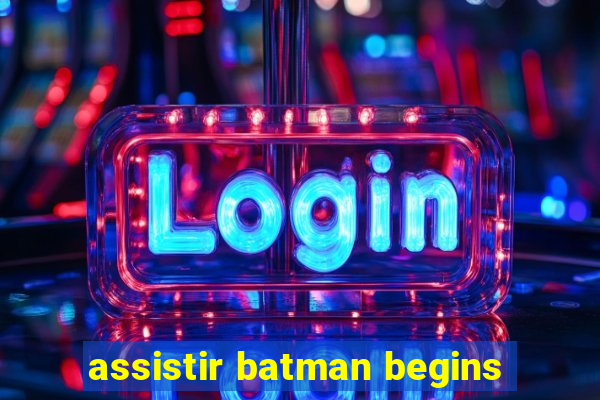 assistir batman begins