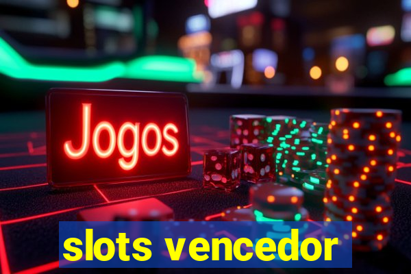 slots vencedor