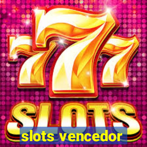 slots vencedor