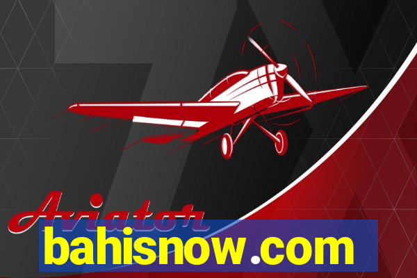 bahisnow.com