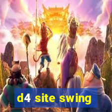d4 site swing