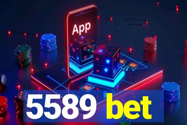 5589 bet