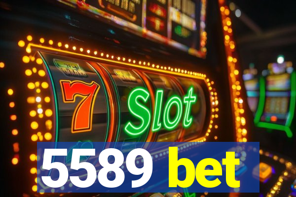 5589 bet