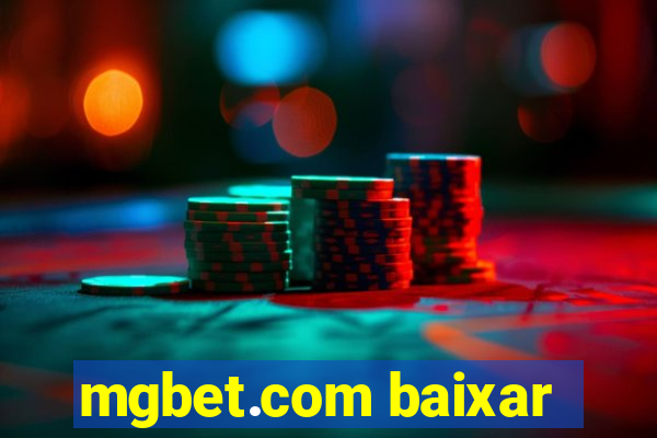 mgbet.com baixar