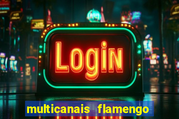 multicanais flamengo x bolivar