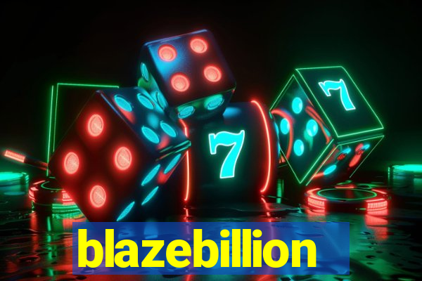 blazebillion
