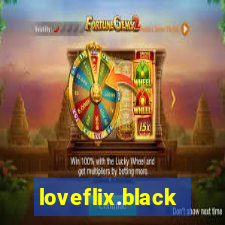 loveflix.black
