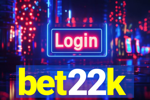 bet22k