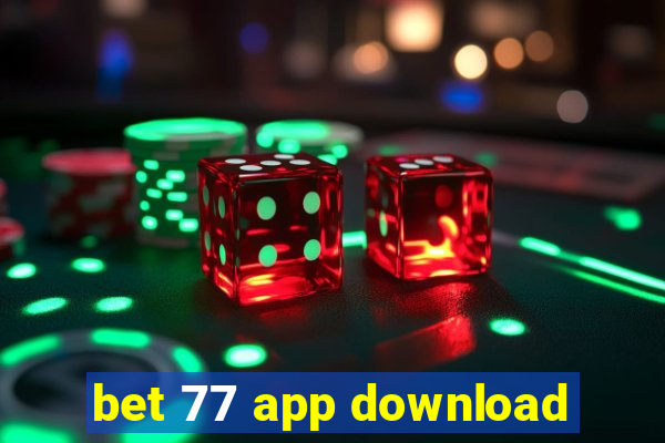 bet 77 app download