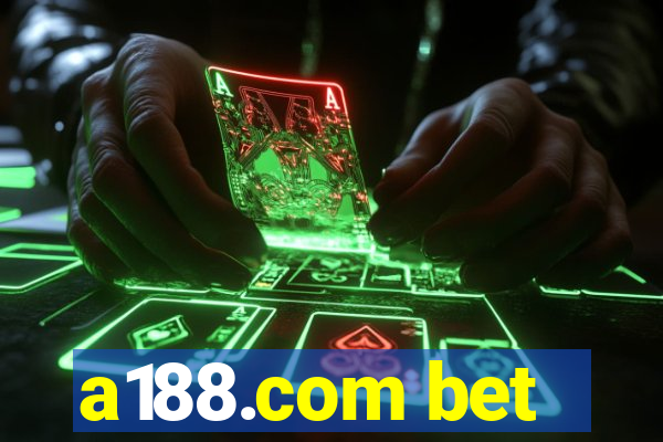 a188.com bet