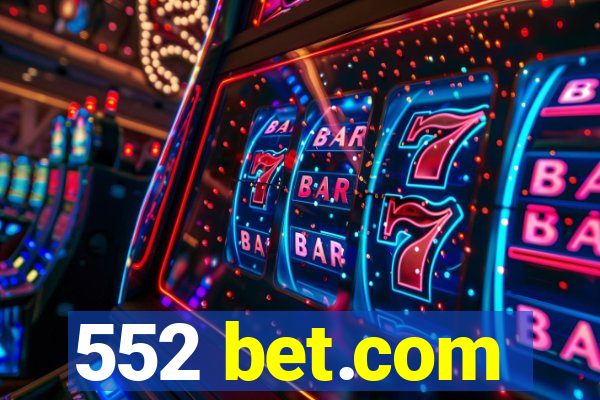 552 bet.com