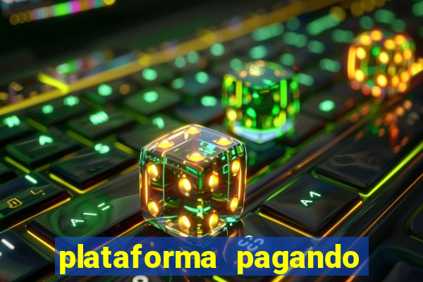plataforma pagando no cadastro fortune tiger