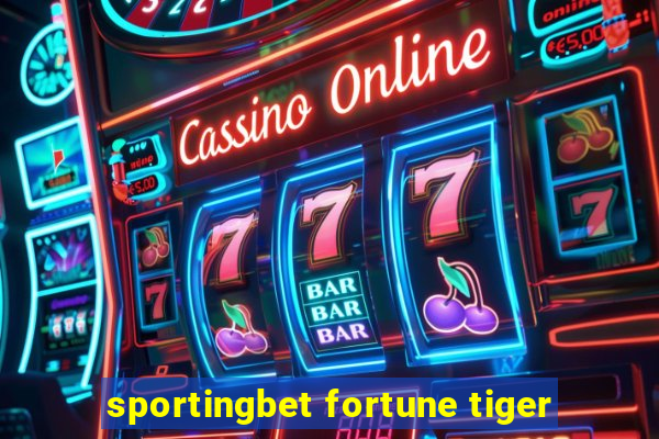 sportingbet fortune tiger