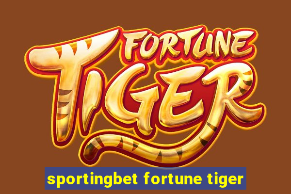sportingbet fortune tiger