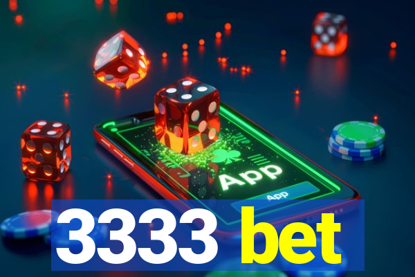 3333 bet