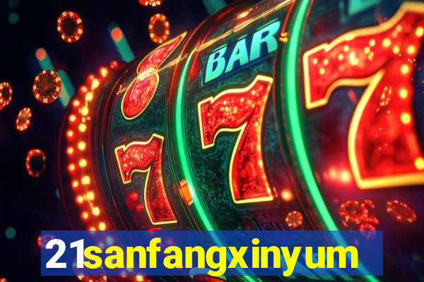 21sanfangxinyuming.com