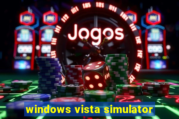 windows vista simulator