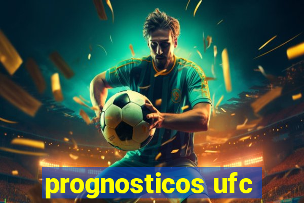 prognosticos ufc