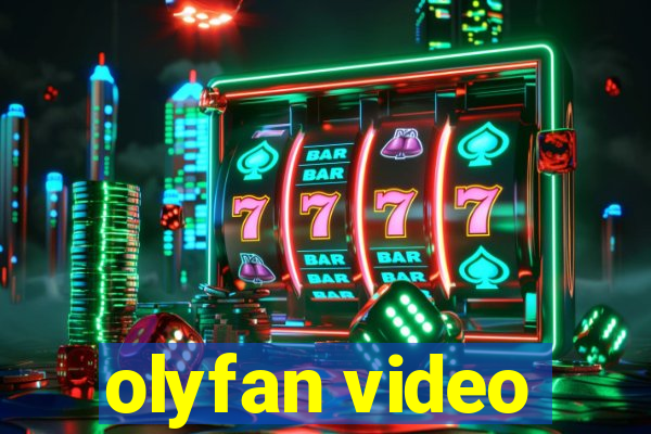 olyfan video