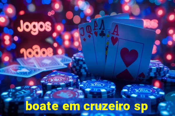 boate em cruzeiro sp