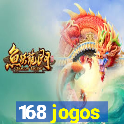 168 jogos