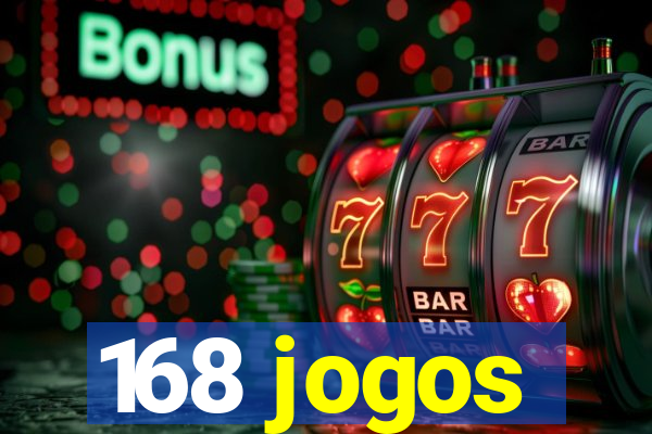 168 jogos