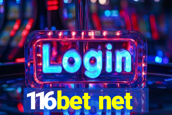 116bet net