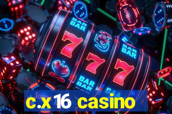 c.x16 casino