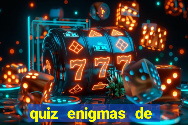 quiz enigmas de detetive enigmas de detetive com resposta