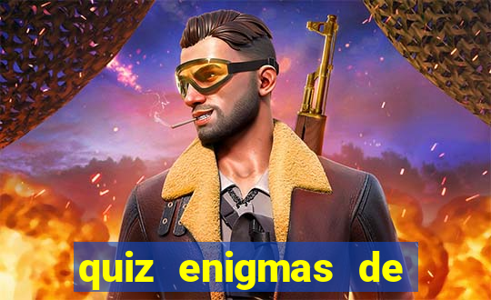 quiz enigmas de detetive enigmas de detetive com resposta