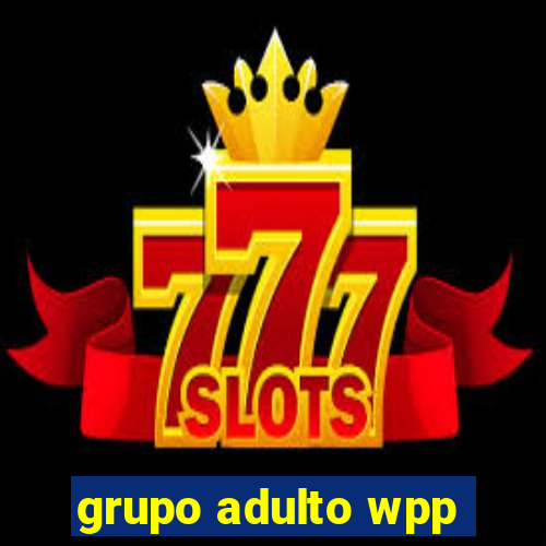 grupo adulto wpp