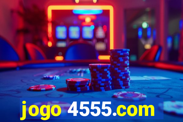 jogo 4555.com