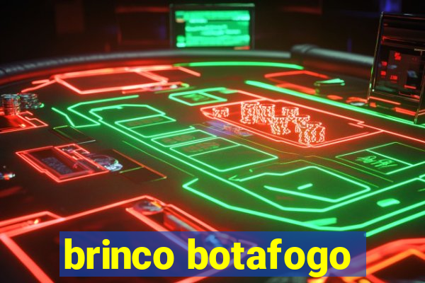 brinco botafogo