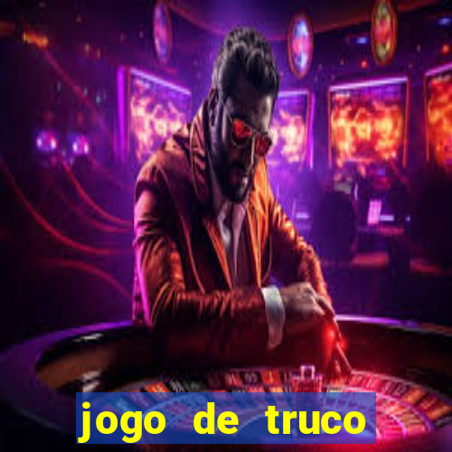 jogo de truco valendo dinheiro real
