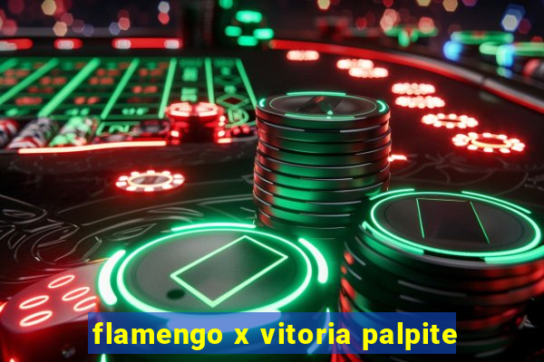flamengo x vitoria palpite